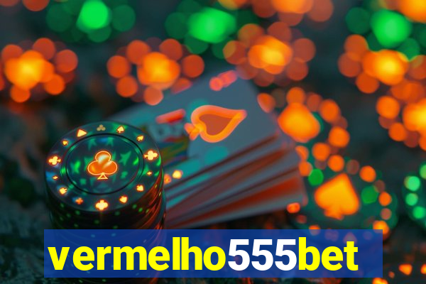 vermelho555bet