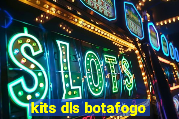kits dls botafogo