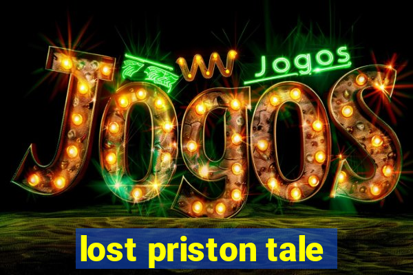 lost priston tale