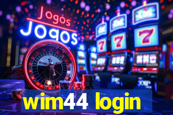 wim44 login