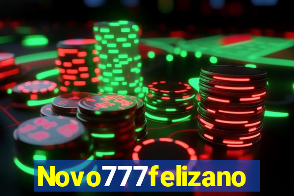 Novo777felizano