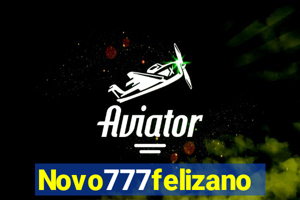 Novo777felizano