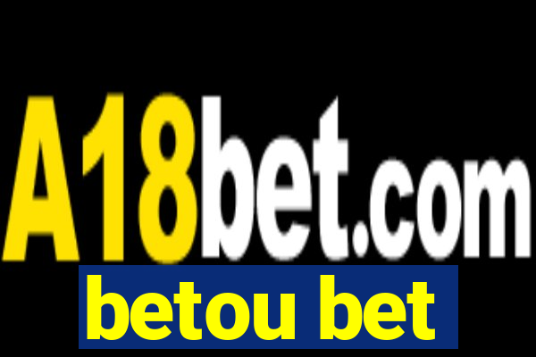 betou bet