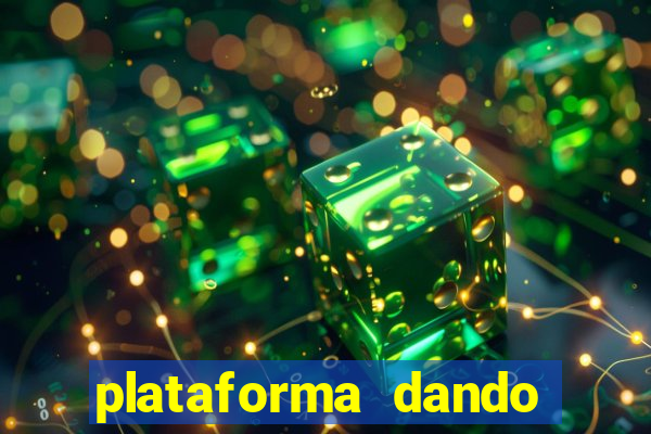 plataforma dando dinheiro no cadastro
