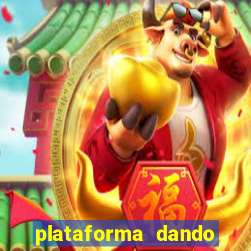 plataforma dando dinheiro no cadastro