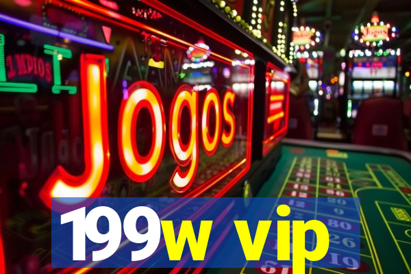 199w vip