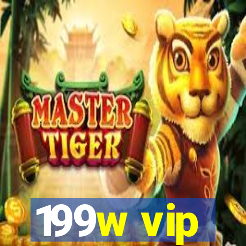 199w vip