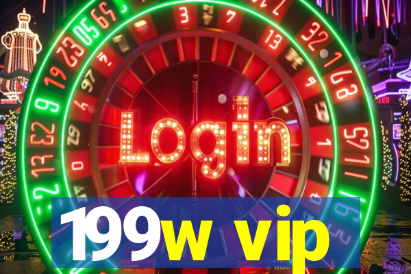 199w vip
