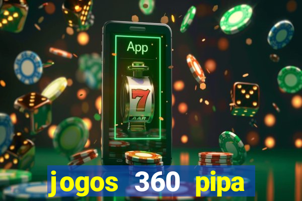 jogos 360 pipa combate 3d