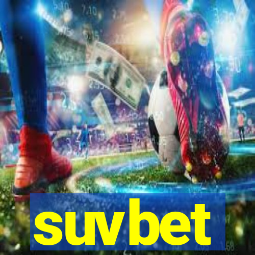 suvbet