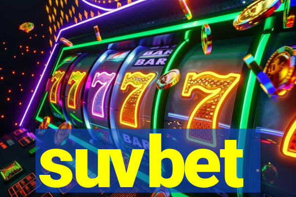 suvbet