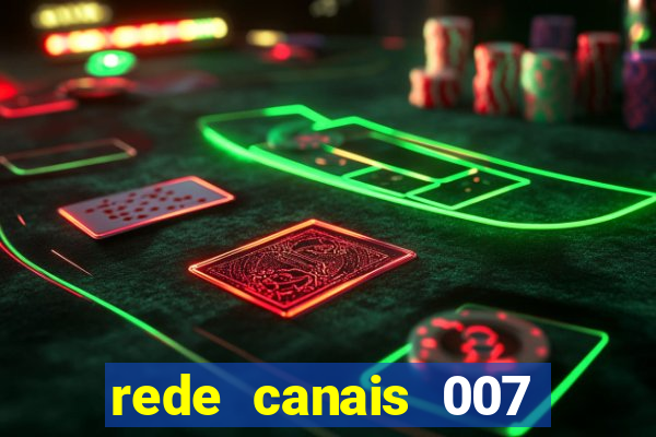 rede canais 007 cassino royale