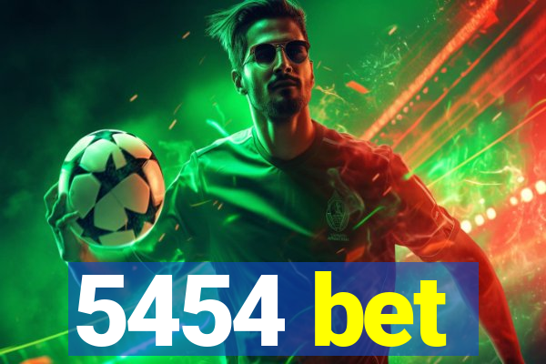 5454 bet