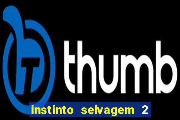 instinto selvagem 2 final explicado