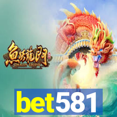 bet581