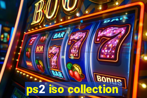 ps2 iso collection