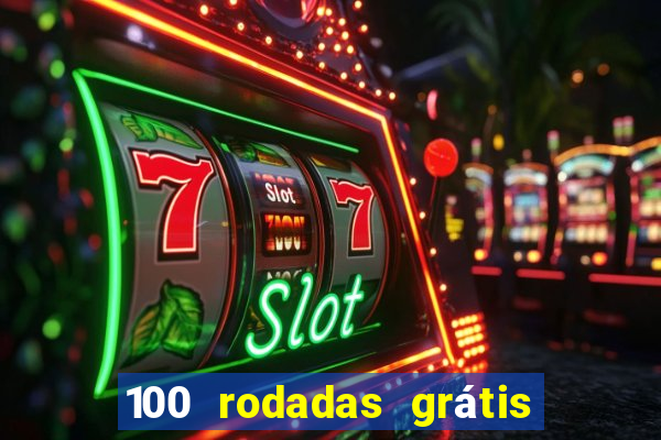 100 rodadas grátis sem depósito