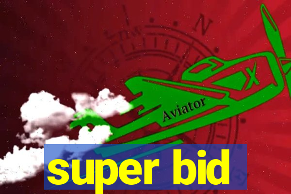 super bid