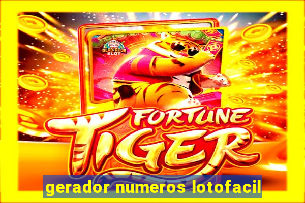 gerador numeros lotofacil