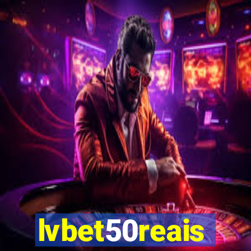 lvbet50reais