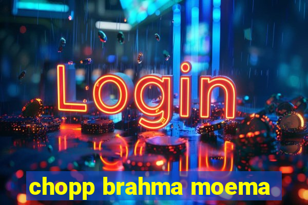 chopp brahma moema