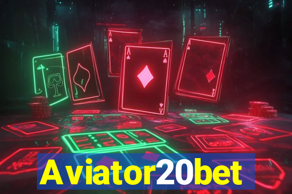 Aviator20bet