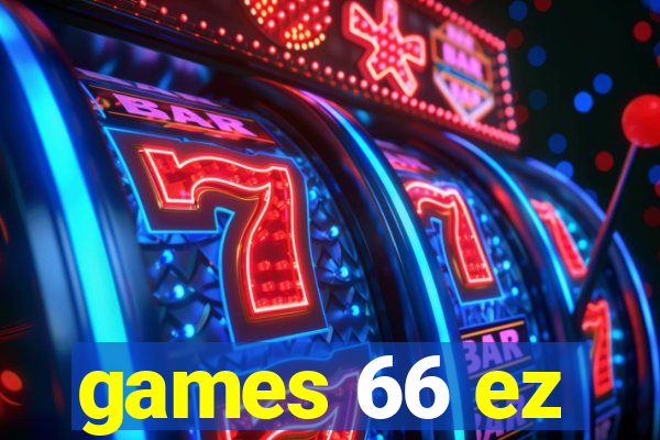 games 66 ez