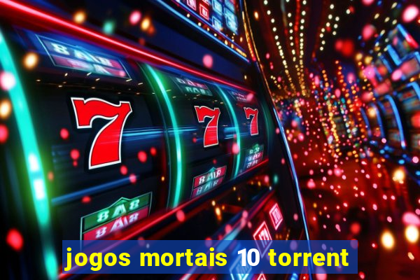 jogos mortais 10 torrent