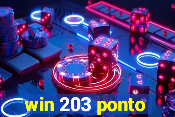 win 203 ponto