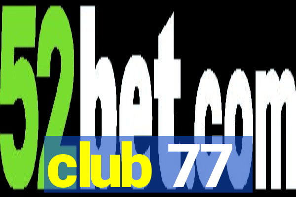 club 77