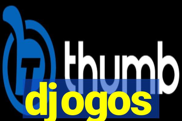 djogos