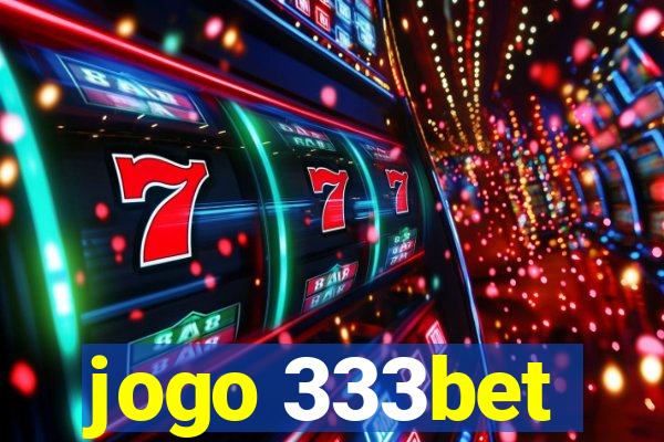jogo 333bet