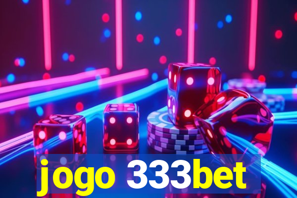 jogo 333bet