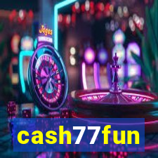 cash77fun