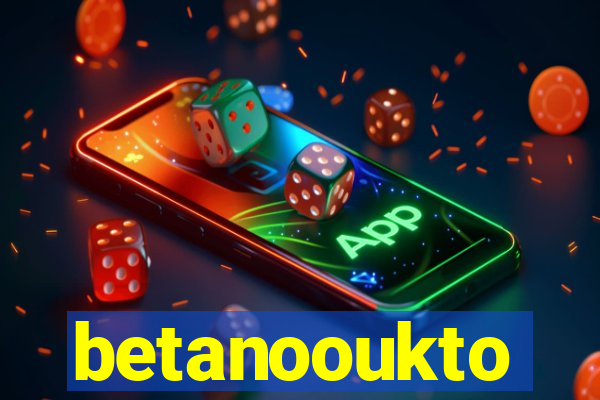 betanooukto
