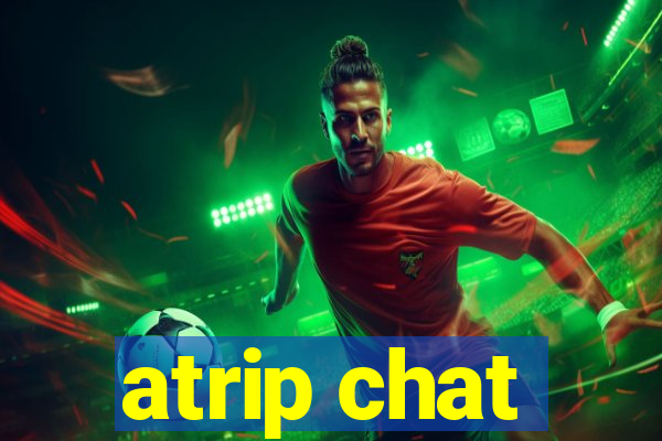atrip chat