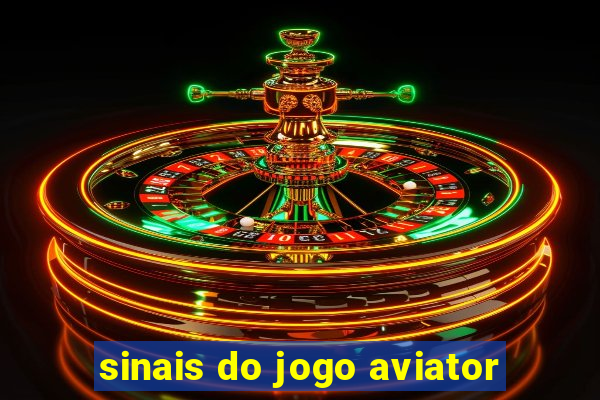 sinais do jogo aviator
