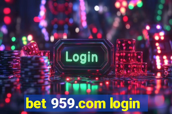 bet 959.com login