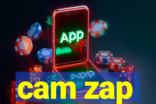 cam zap