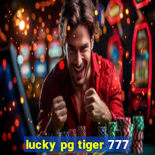 lucky pg tiger 777