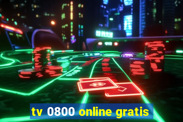 tv 0800 online gratis