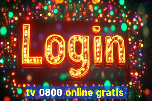 tv 0800 online gratis