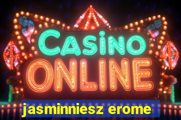 jasminniesz erome