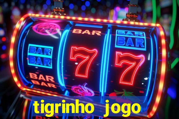 tigrinho jogo deposito minimo 1 real
