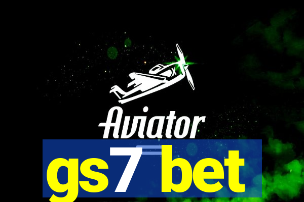 gs7 bet