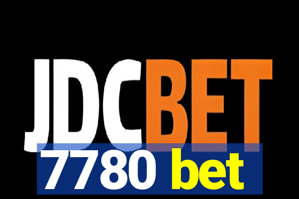 7780 bet