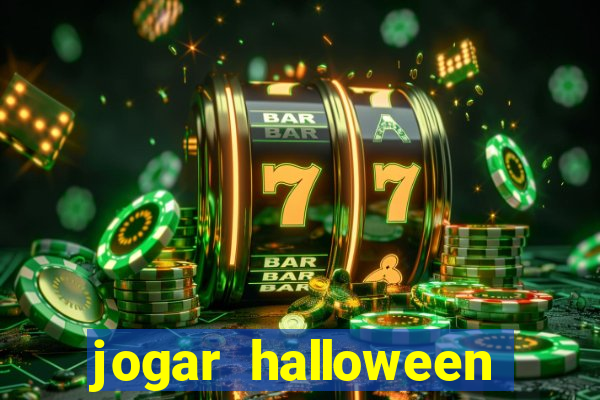 jogar halloween valendo dinheiro