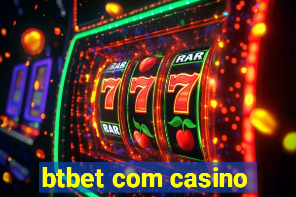 btbet com casino