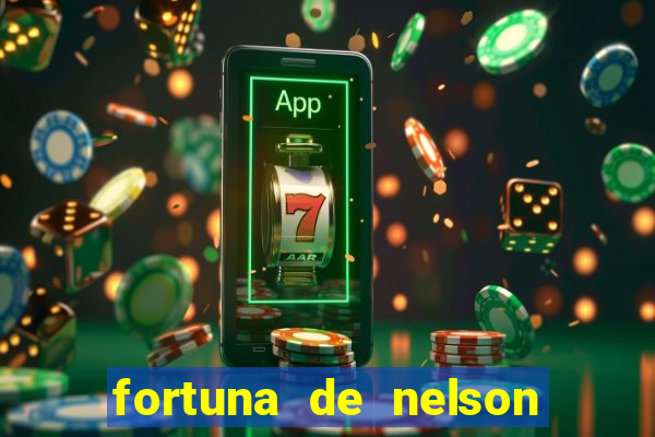 fortuna de nelson wilians advogados