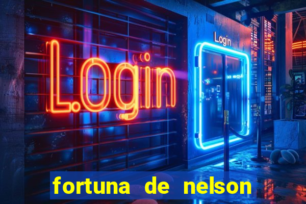 fortuna de nelson wilians advogados